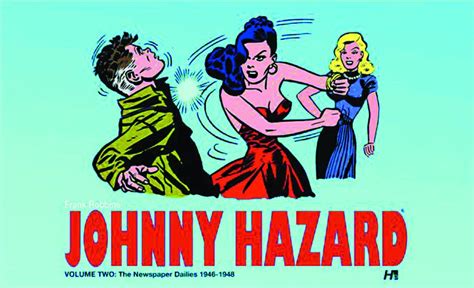 Johnny Hazard Volume Two: The Newspaper Dailies 1946